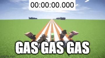 GAS GAS GAS | GAS GAS GAS | image tagged in gifs,minecraft | made w/ Imgflip video-to-gif maker