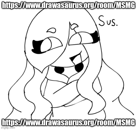 Join: https://www.drawasaurus.org/room/MSMG | https://www.drawasaurus.org/room/MSMG; https://www.drawasaurus.org/room/MSMG | image tagged in jaiden sus | made w/ Imgflip meme maker