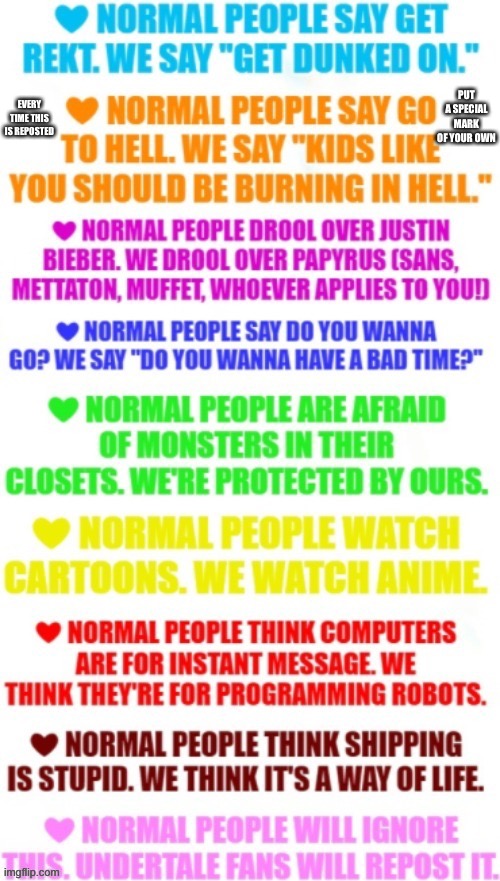 PUT A SPECIAL MARK OF YOUR OWN; EVERY TIME THIS IS REPOSTED | made w/ Imgflip meme maker