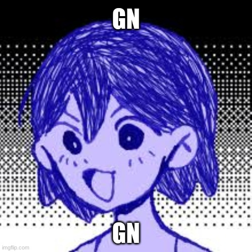 Pog Kel | GN; GN | image tagged in pog kel | made w/ Imgflip meme maker