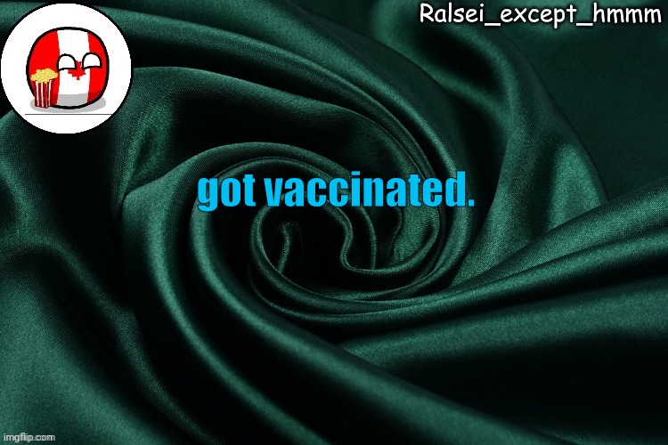 E 2 electric boogaloo | got vaccinated. | image tagged in ralsei_except_hmmm announcement | made w/ Imgflip meme maker