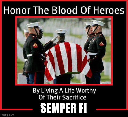 Taps | SEMPER FI | image tagged in memorial day,blood of hereos,ultimate sacrifice | made w/ Imgflip meme maker