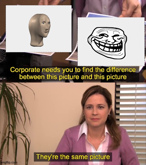 there the same picture | image tagged in there the same picture | made w/ Imgflip meme maker