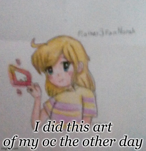 Sorry it's kinda blurry (and yes I'm using PK fire in the picture) | I did this art of my oc the other day | image tagged in art | made w/ Imgflip meme maker