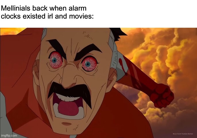 Beep | Mellinials back when alarm clocks existed irl and movies: | image tagged in wtf | made w/ Imgflip meme maker