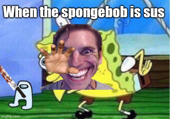 Spongebob Memes on X: Sus  / X