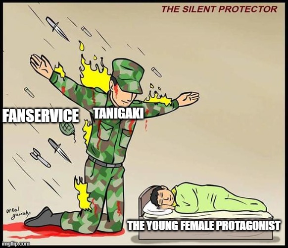 the silent protector | TANIGAKI; FANSERVICE; THE YOUNG FEMALE PROTAGONIST | image tagged in the silent protector | made w/ Imgflip meme maker