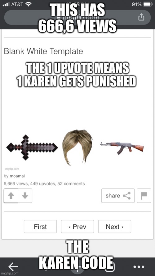 This is not mine it is a repost from moamal’s post | THIS HAS 666,6 VIEWS; THE KAREN CODE | image tagged in memes,reposts | made w/ Imgflip meme maker