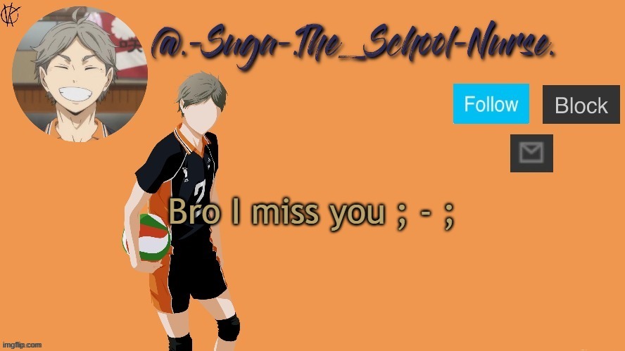 I miss SUGA  | Bro I miss you ; - ; | image tagged in suga temp | made w/ Imgflip meme maker