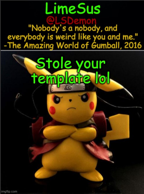LimeSus Pokemon Announcement Temp V1 (3) | Stole your template lol | image tagged in limesus pokemon temp v1 3 | made w/ Imgflip meme maker