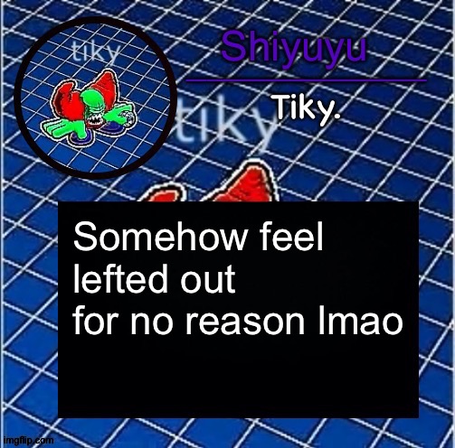 Dwffdwewfwfewfwrreffegrgvbgththyjnykkkkuuk, | Somehow feel lefted out for no reason lmao | image tagged in dwffdwewfwfewfwrreffegrgvbgththyjnykkkkuuk | made w/ Imgflip meme maker