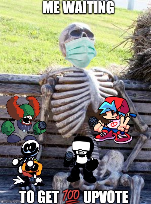 Waiting Skeleton Meme | ME WAITING; TO GET 💯 UPVOTE | image tagged in memes,waiting skeleton | made w/ Imgflip meme maker