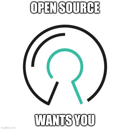 Open Source Wants You | OPEN SOURCE; WANTS YOU | image tagged in open source icon | made w/ Imgflip meme maker