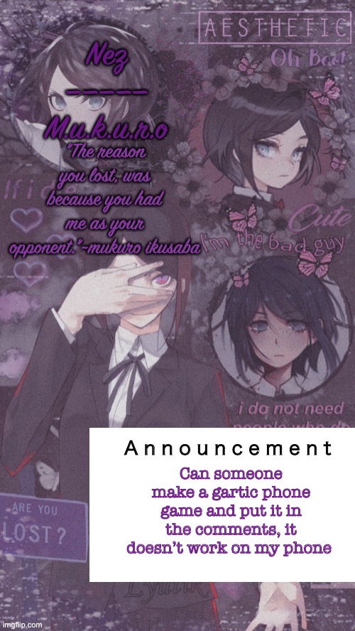 Mukuro ikasaba | Can someone make a gartic phone game and put it in the comments, it doesn’t work on my phone | image tagged in mukuro ikasaba | made w/ Imgflip meme maker