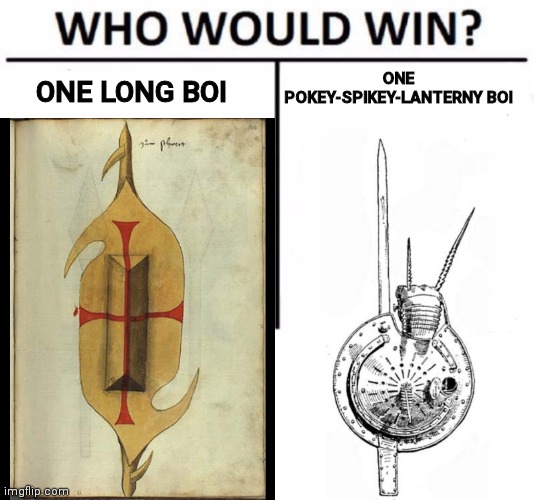 ONE POKEY-SPIKEY-LANTERNY BOI; ONE LONG BOI | image tagged in memes,who would win,shields,longshield,lantern shield | made w/ Imgflip meme maker