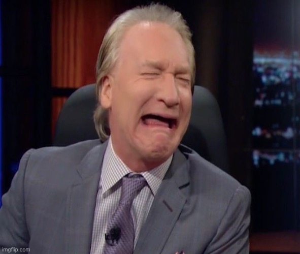 Bill Maher is a whiny little bitch | image tagged in bill maher is a whiny little bitch | made w/ Imgflip meme maker