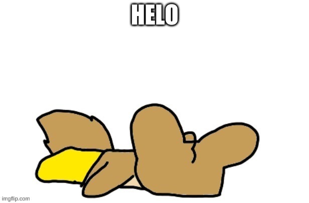 animating a vid be like | HELO | made w/ Imgflip meme maker