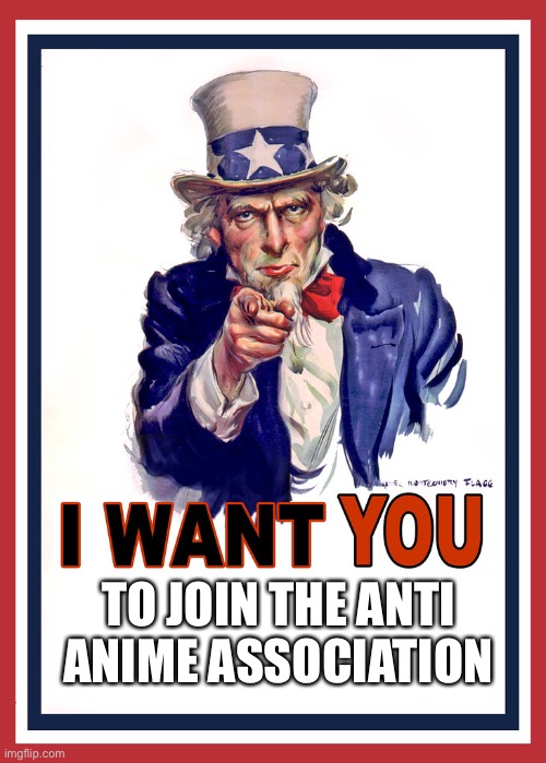 Join the AAA | TO JOIN THE ANTI ANIME ASSOCIATION | image tagged in join the aaa now | made w/ Imgflip meme maker