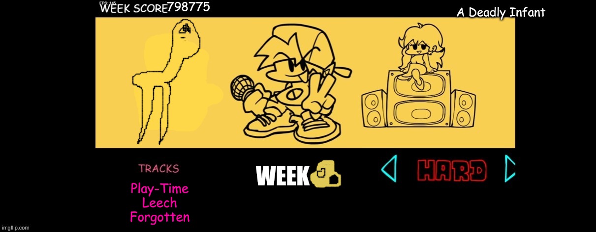 Vs. Forgotten Baby | 798775; A Deadly Infant; WEEK; Play-Time
Leech
Forgotten | image tagged in fnf custom week | made w/ Imgflip meme maker