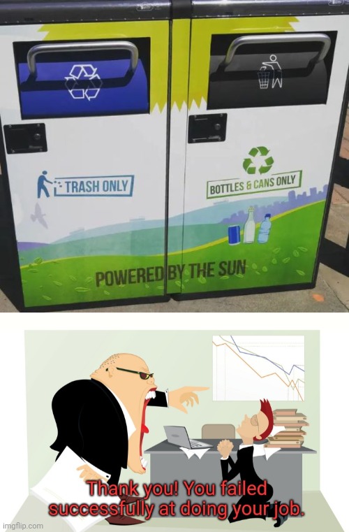 image tagged in thank you you failed successfully at doing your job | made w/ Imgflip meme maker