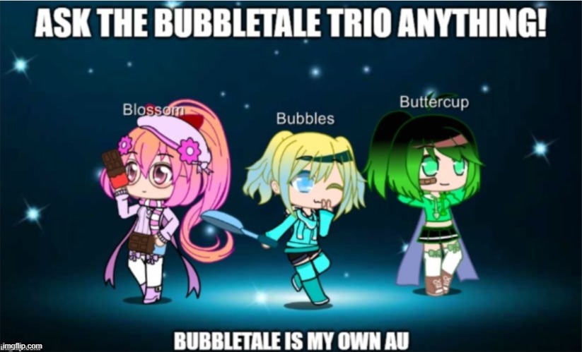 The Bubbletale Trio! | image tagged in please do not fight them | made w/ Imgflip meme maker