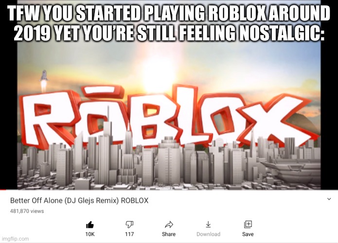 Better Off Alone [ ROBLOX ] 