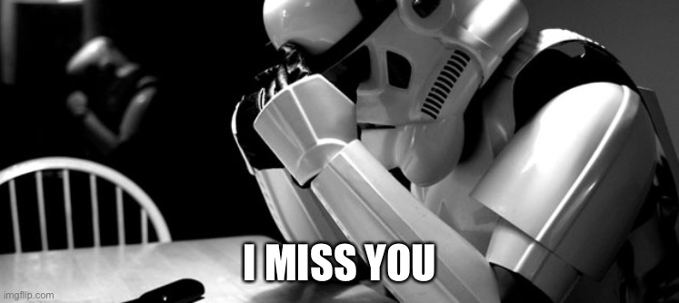 Cry | I MISS YOU | image tagged in cry | made w/ Imgflip meme maker