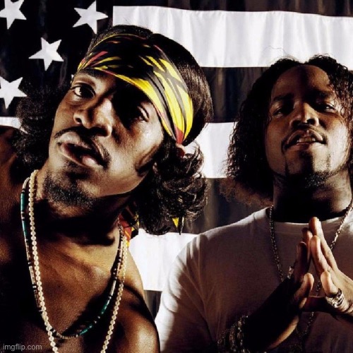 outkast | image tagged in outkast | made w/ Imgflip meme maker