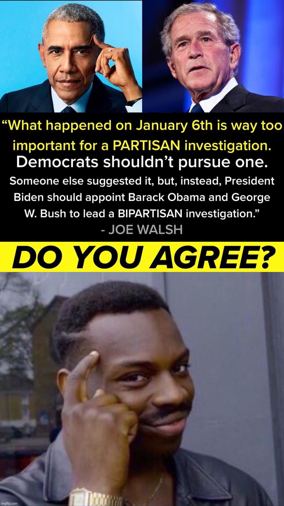 I would support this investigation if only to see Barack Obama pointing to his head repeatedly | image tagged in jan 6 bipartisan investigation,black guy pointing at head,barack obama,obama,capitol hill,investigation | made w/ Imgflip meme maker