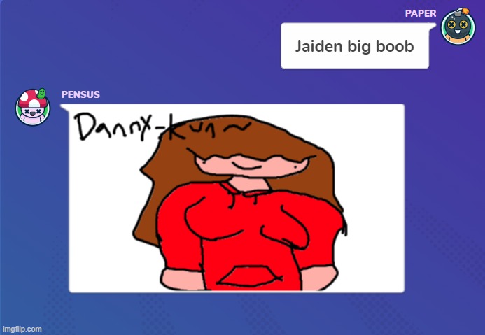 Danny-kun | made w/ Imgflip meme maker