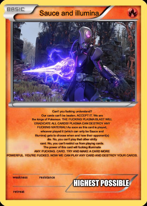 This card has plasmatic powers, but can only be used by me and Sauce | made w/ Imgflip meme maker