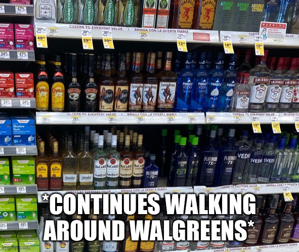 SHOULD I JUST LIKE ASK A RANDOM PERSON FOR DIRECTIONS HOME? ITS GONNA TAKE LIKE AN HOUR TO WALK HOME BUT WHO CARES | *CONTINUES WALKING AROUND WALGREENS* | made w/ Imgflip meme maker