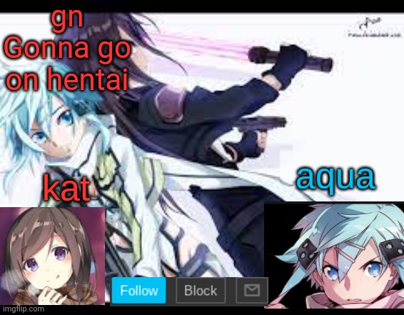 fem kirito | gn
Gonna go on hentai | image tagged in fem kirito | made w/ Imgflip meme maker