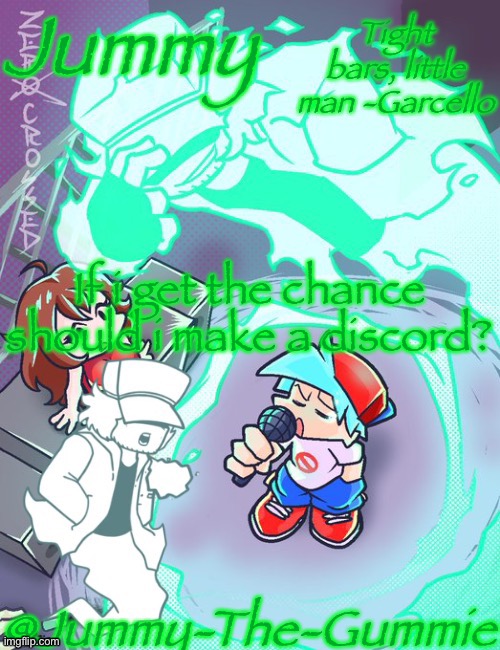 Only when i could tho | If i get the chance should i make a discord? | made w/ Imgflip meme maker