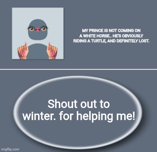 Emily | Shout out to winter. for helping me! | image tagged in emily | made w/ Imgflip meme maker