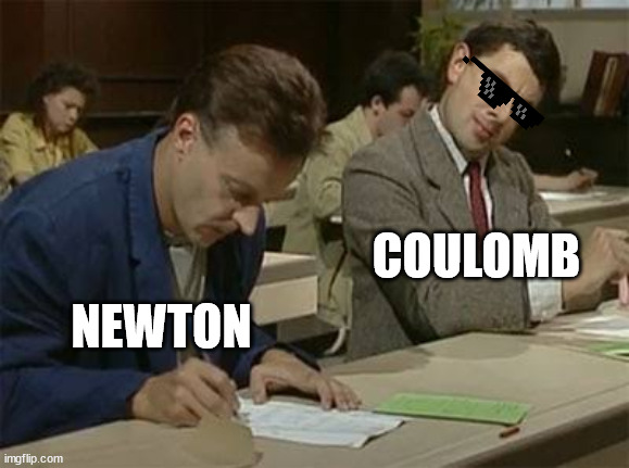 Mr bean copying |  COULOMB; NEWTON | image tagged in mr bean copying,science,physics,sir isaac newton | made w/ Imgflip meme maker