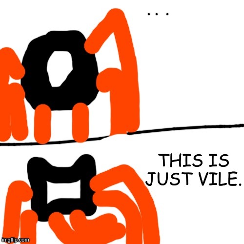 Keith thinks this is vile | image tagged in keith thinks this is vile | made w/ Imgflip meme maker
