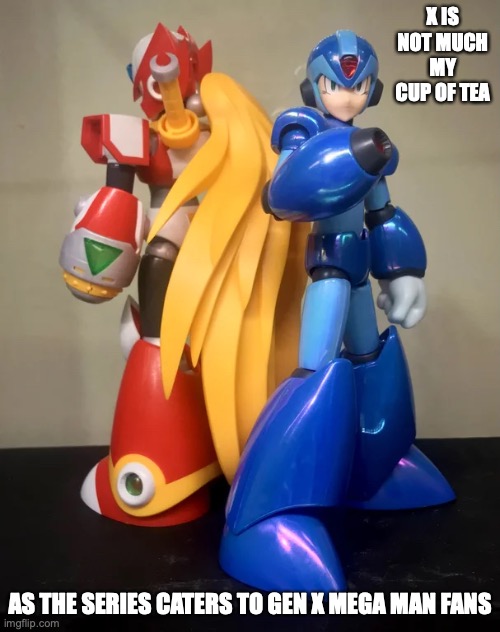 X and Zero Figurines | X IS NOT MUCH MY CUP OF TEA; AS THE SERIES CATERS TO GEN X MEGA MAN FANS | image tagged in megaman,megaman x,memes | made w/ Imgflip meme maker