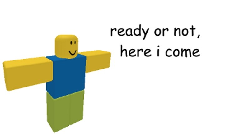 ready or not (roblox noob) Blank Meme Template