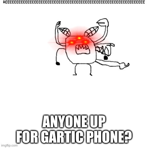 Carlos posessing Donut while reeing | ANYONE UP FOR GARTIC PHONE? | image tagged in carlos posessing donut while reeing | made w/ Imgflip meme maker