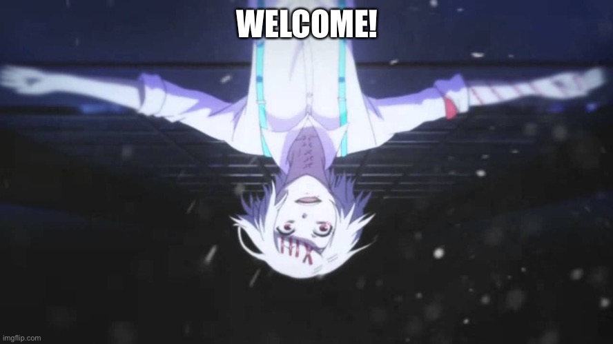 Hello! | WELCOME! | made w/ Imgflip meme maker