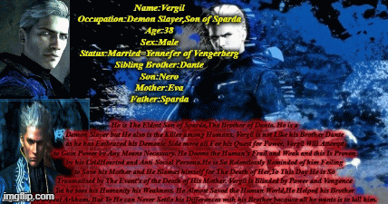 Vergil Info | image tagged in vergil,dmc3,dmc,devil may cry vergil info | made w/ Imgflip images-to-gif maker