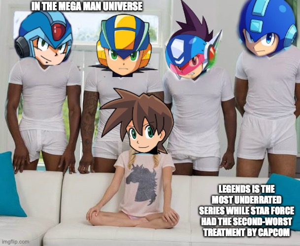 Blue Bombers in a Nutshell |  IN THE MEGA MAN UNIVERSE; LEGENDS IS THE MOST UNDERRATED SERIES WHILE STAR FORCE HAD THE SECOND-WORST TREATMENT BY CAPCOM | image tagged in megaman,megaman battle network,megaman star force,megaman legends,megaman x,memes | made w/ Imgflip meme maker