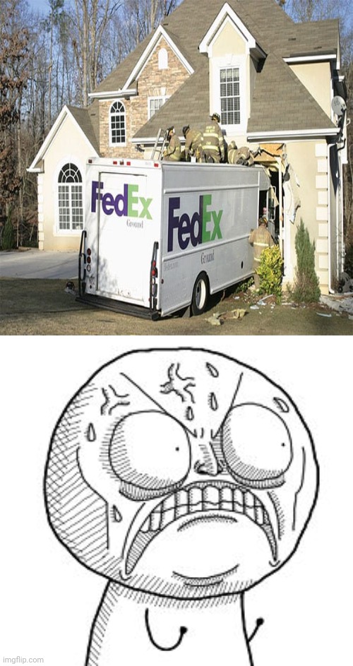 What a crash within the delivery | image tagged in angry troll face,fedex,you had one job,memes,delivery,fail | made w/ Imgflip meme maker
