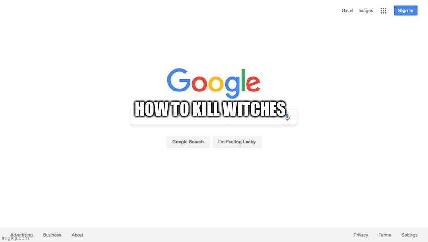 HOW TO KILL WITCHES | image tagged in google search meme | made w/ Imgflip meme maker