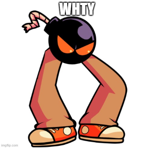 whty | WHTY | made w/ Imgflip meme maker