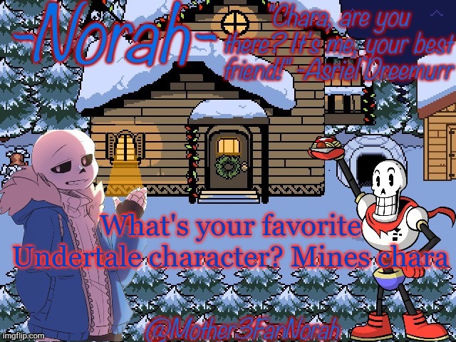 =) | What's your favorite Undertale character? Mines chara | image tagged in undertale | made w/ Imgflip meme maker