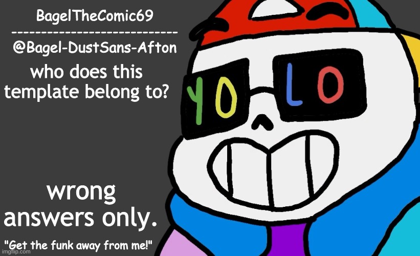 (hint: its mine) | who does this template belong to? wrong answers only. | image tagged in announcement thing 13 | made w/ Imgflip meme maker