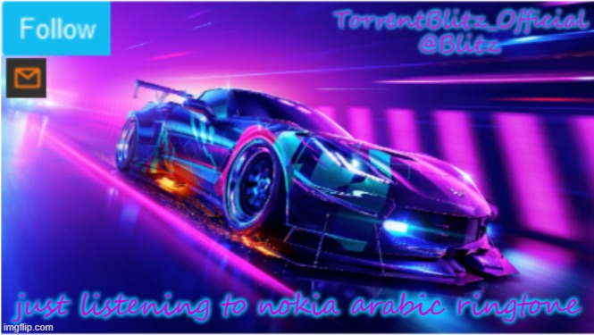 OOF. https://www.youtube.com/watch?v=-uAZdIJIl8o | just listening to nokia arabic ringtone | image tagged in torrentblitz_official neon car temp,do not listen | made w/ Imgflip meme maker