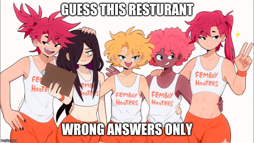 GUESS THIS RESTURANT; WRONG ANSWERS ONLY | made w/ Imgflip meme maker